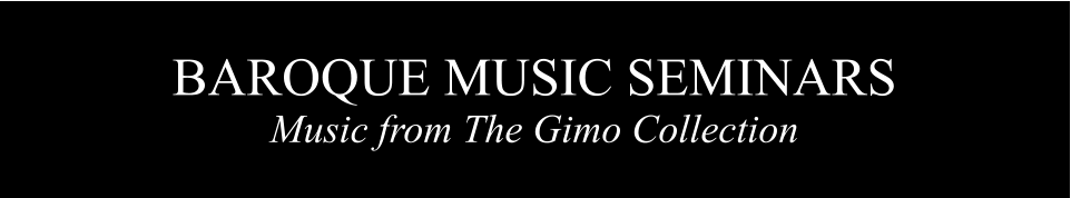 BAROQUE MUSIC SEMINARS Music from The Gimo Collection