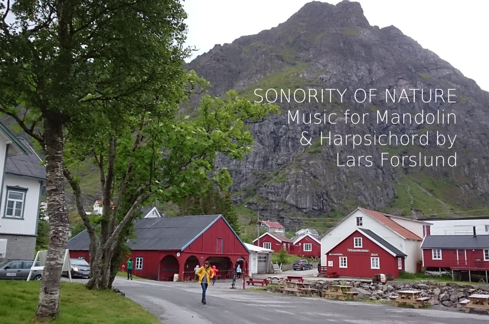 SONORITY OF NATURE Music for Mandolin & Harpsichord by Lars Forslund