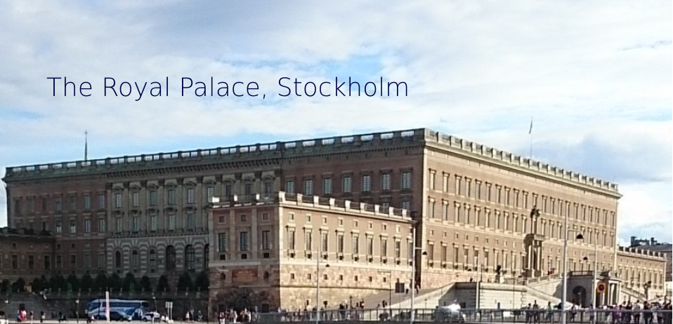 The Royal Palace, Stockholm