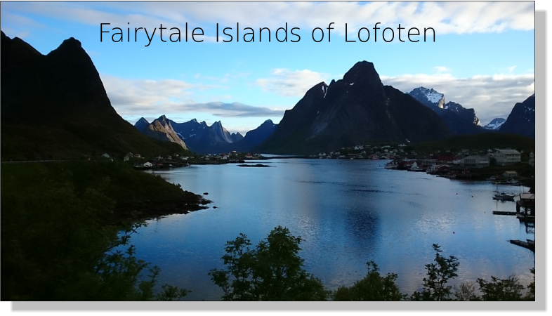 Fairytale Islands of Lofoten