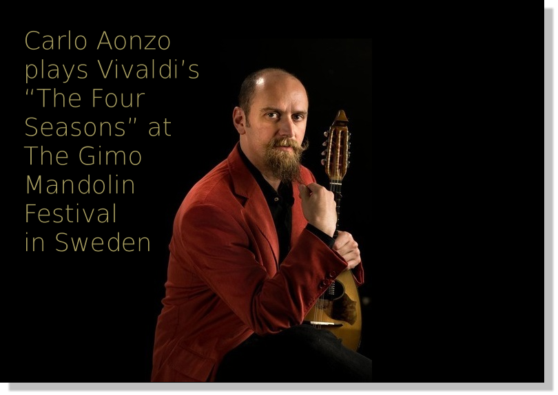 Carlo Aonzo plays Vivaldis  The Four Seasons at The Gimo Mandolin Festival  in Sweden