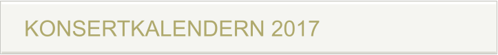 KONSERTKALENDERN 2017