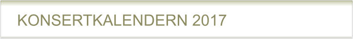 KONSERTKALENDERN 2017