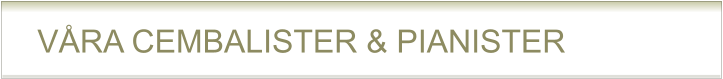 VRA CEMBALISTER & PIANISTER