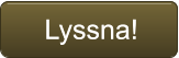 Lyssna! Lyssna!