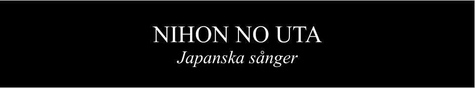 NIHON NO UTA Japanska snger
